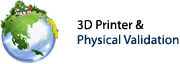 3D Printer & Physical Validation